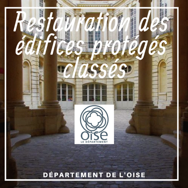 Restauration des édifices protégés classés - Oise